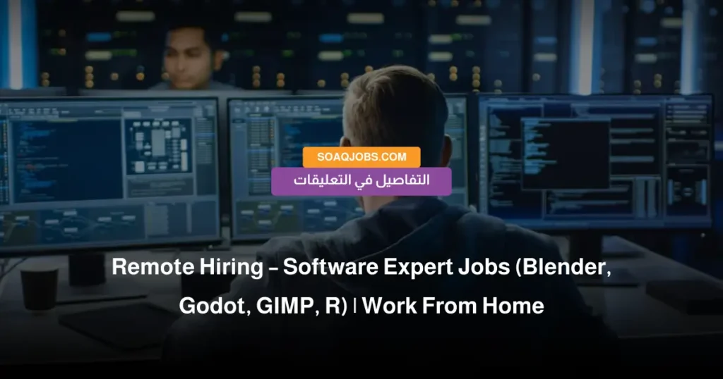 Remote Hiring – Software Expert Jobs (Blender, Godot, GIMP, R) _ Work From Home